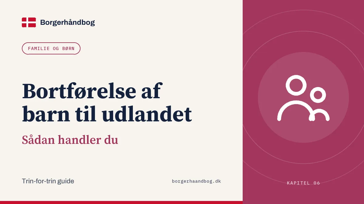 Bortførelse af barn til udlandet: Sådan handler du