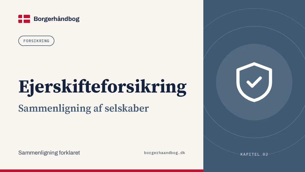 Ejerskifteforsikring: Sammenligning af selskaber