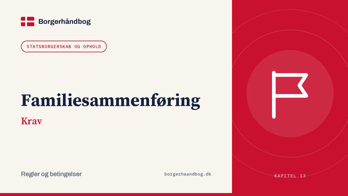 Familiesammenføring: Krav
