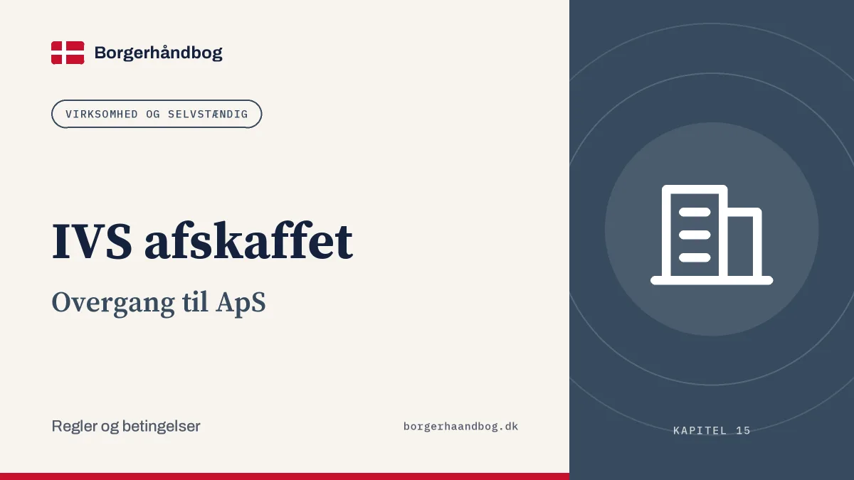 IVS afskaffet: Overgang til ApS