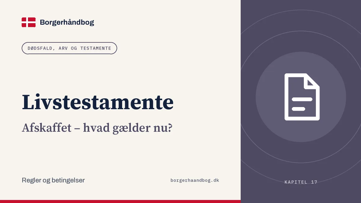 Livstestamente: Afskaffet – hvad gælder nu?