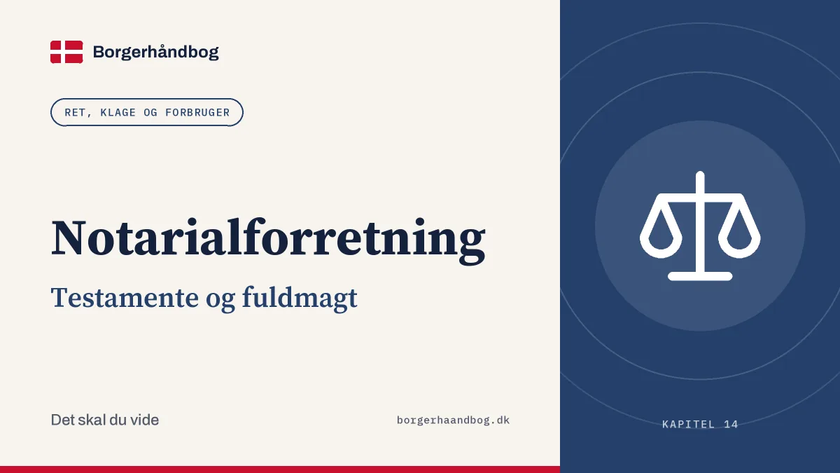 Notarialforretning: Testamente og fuldmagt