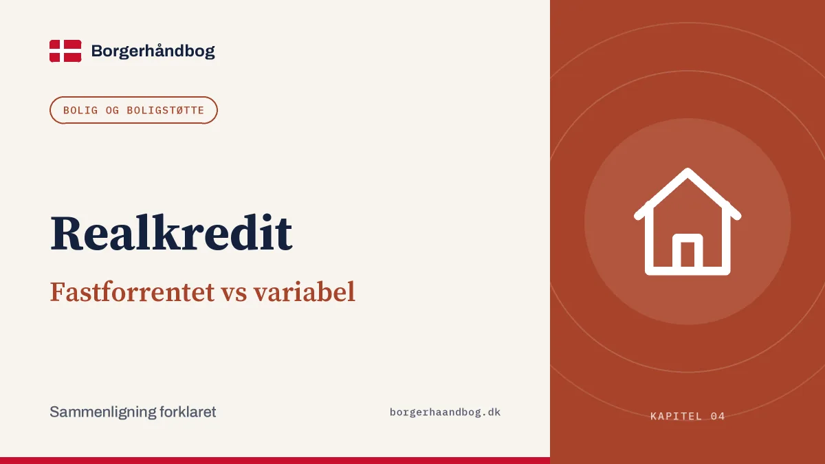 Realkredit: Fastforrentet vs variabel