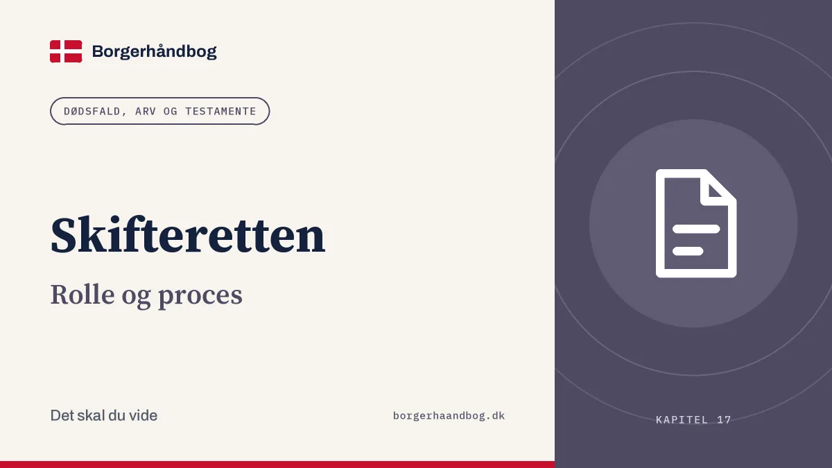 Skifteretten: Rolle og proces