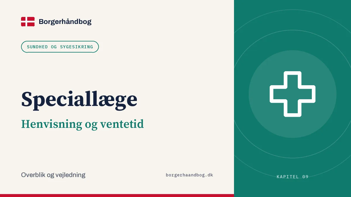 Speciallæge: Henvisning og ventetid