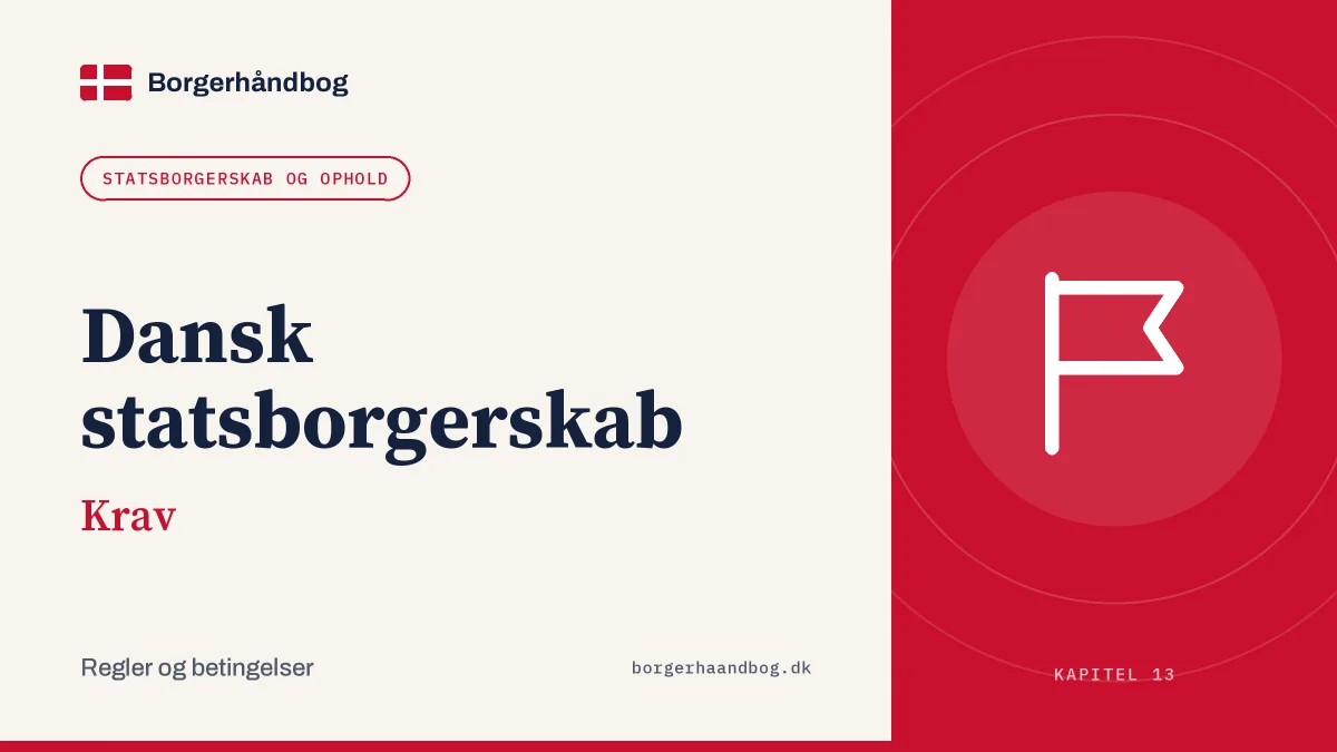 Dansk statsborgerskab: Krav